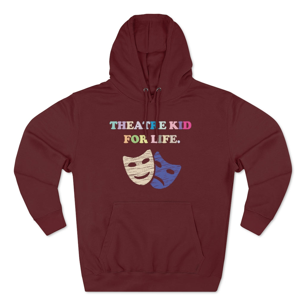 Theatre Kid- Unisex Premium Hoodie