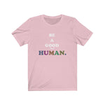 Load image into Gallery viewer, Good Human- Unisex Short Sleeve Tee
