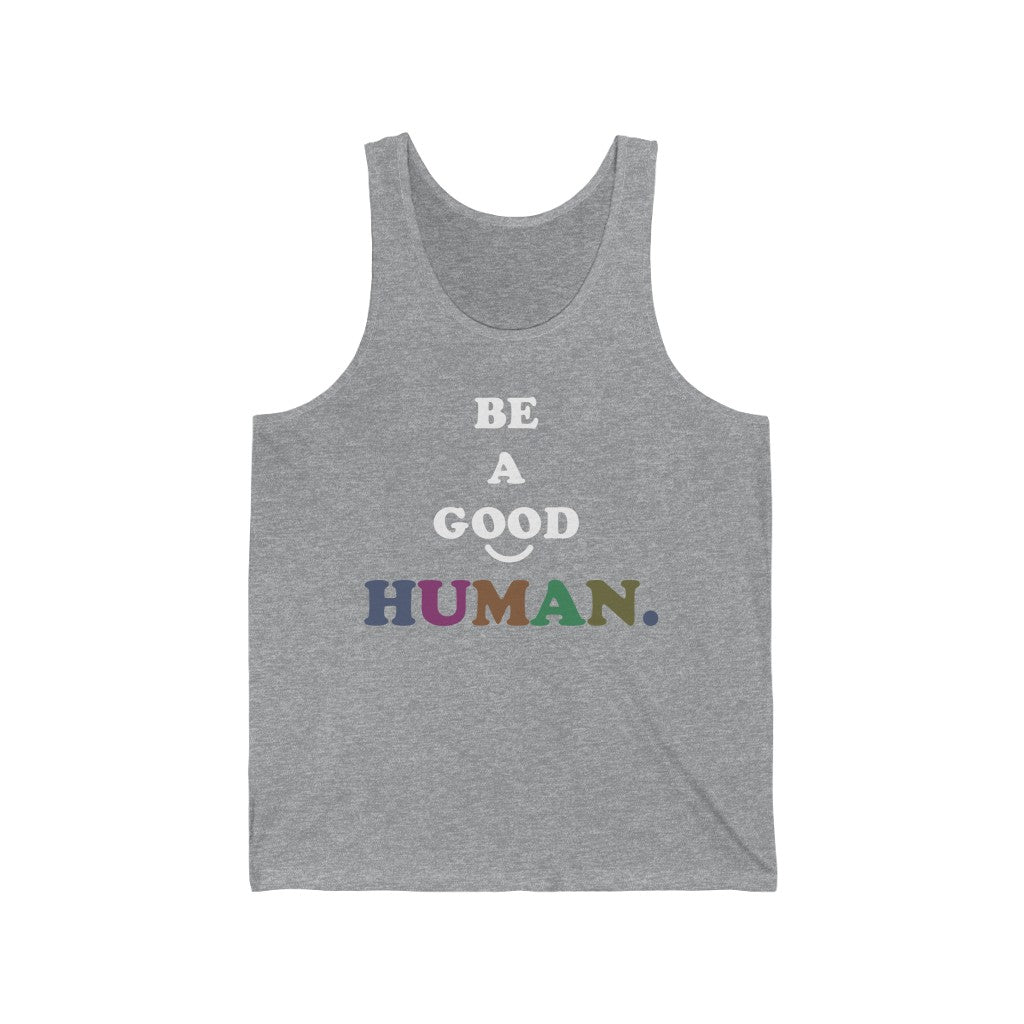 Good Human -Unisex Jersey Tank