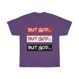 BUT GOD- Unisex Heavy Cotton Tee