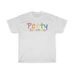 Load image into Gallery viewer, PETTY SOMETIMES COLOR-Unisex Heavy Cotton Tee
