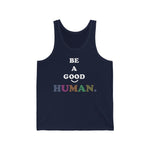 Load image into Gallery viewer, Good Human -Unisex Jersey Tank
