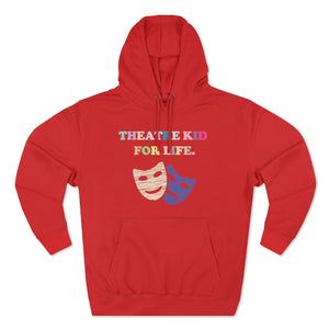 Theatre Kid- Unisex Premium Hoodie