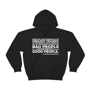 MLK GREATEST TRAGEDY- Unisex Hooded Sweatshirt