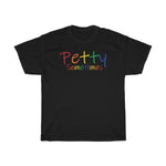 Load image into Gallery viewer, PETTY SOMETIMES COLOR-Unisex Heavy Cotton Tee
