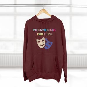 Theatre Kid- Unisex Premium Hoodie