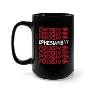 FORGIVEN- Black Mug 15oz