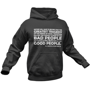 MLK GREATEST TRAGEDY- Unisex Hooded Sweatshirt