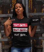 Load image into Gallery viewer, BUT GOD- Unisex Heavy Cotton Tee
